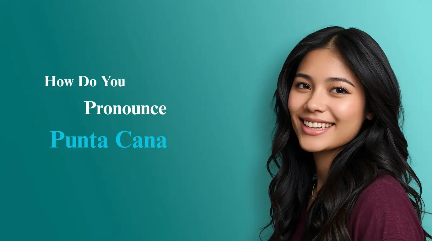 Smiling woman with long dark wavy hair beside a Punta Cana text heading on a teal background
